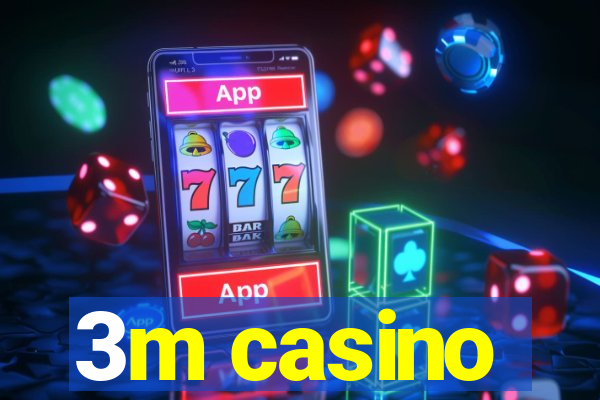 3m casino